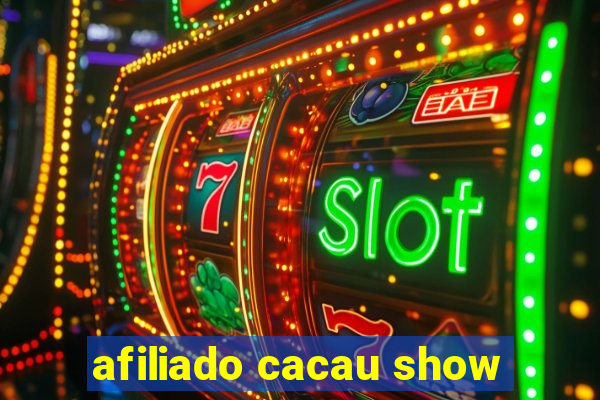 afiliado cacau show